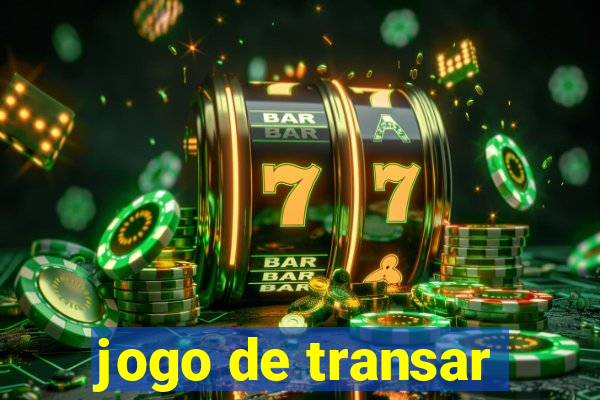 jogo de transar